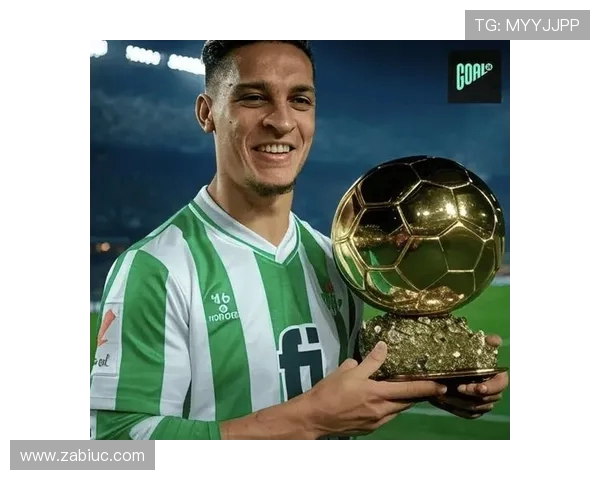 贝蒂斯欲续租安东尼一年 计划为其提供队内顶薪待遇